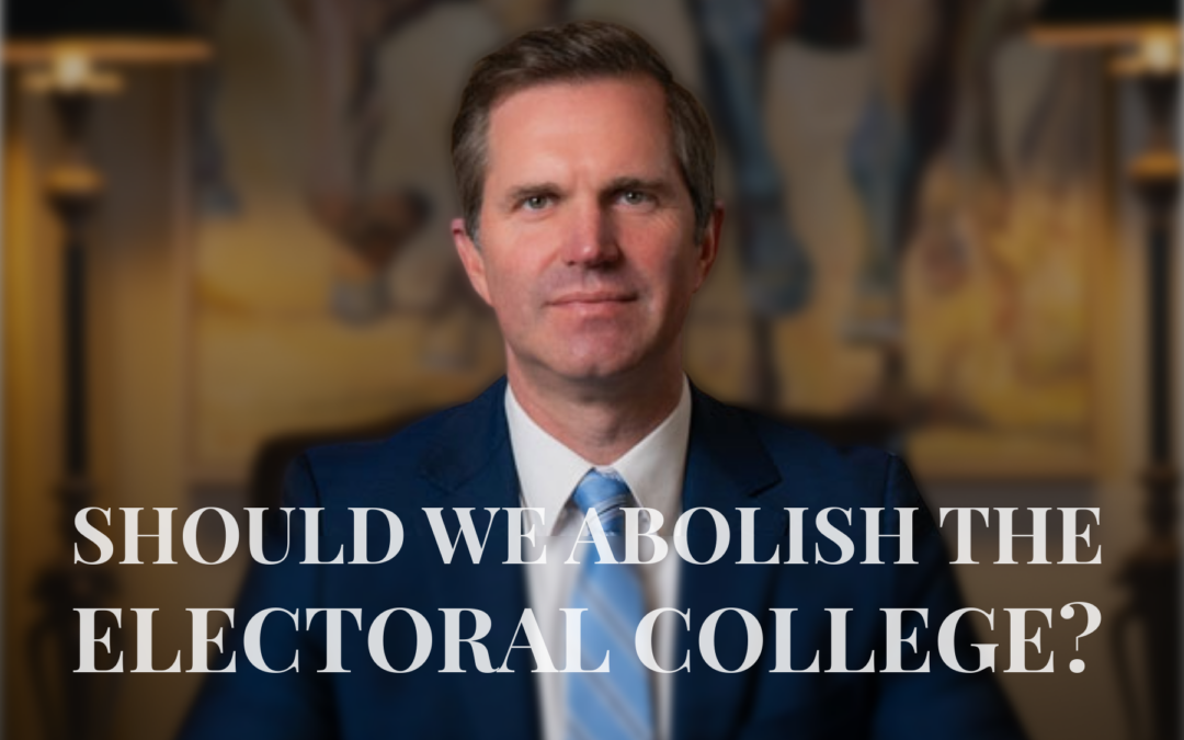 Would Abolishing the Electoral College Help KY? Beshear Thinks So